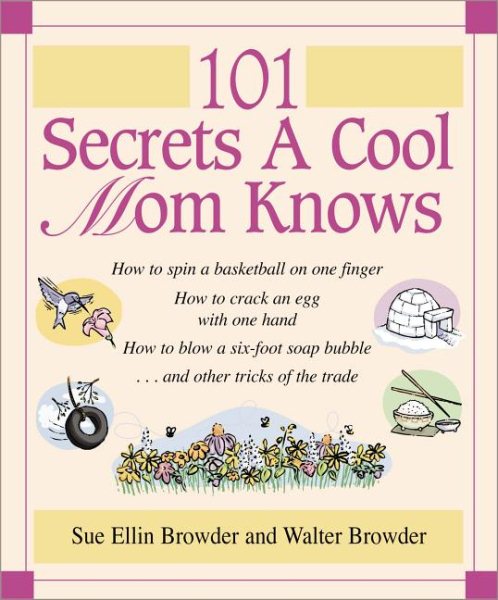 101 Secrets A Cool Moom Knows