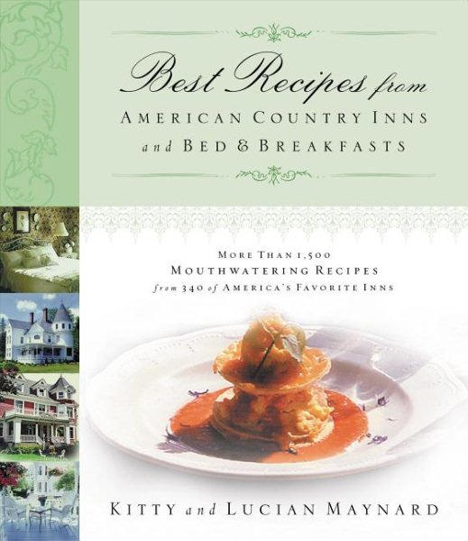 Best Recipes From American Country Inns And Bed & Breakfasts