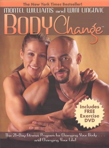 Bodychange: The 21-Day Fitness Program for Changing Your Body and Changing Your