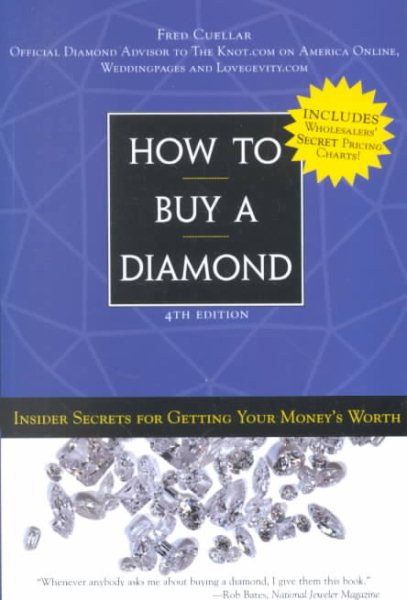 How to Buy a Diamond: Insider Secrets for Getting Your Money\