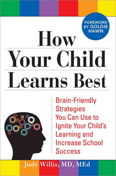 How Your Child Learns Best 訂做學習優勢：因「腦」施教，孩子就能快樂學習