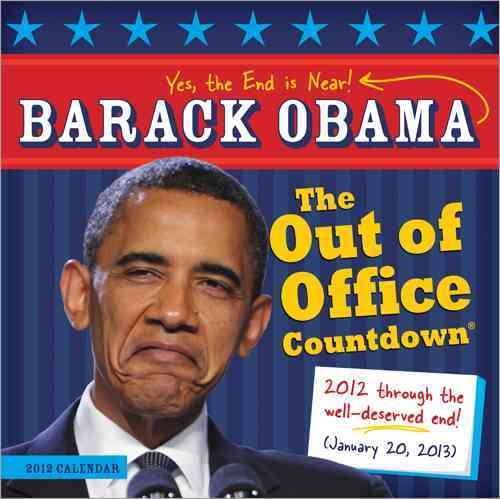 Barack Obama Out of Office Countdown 2012 Calendar