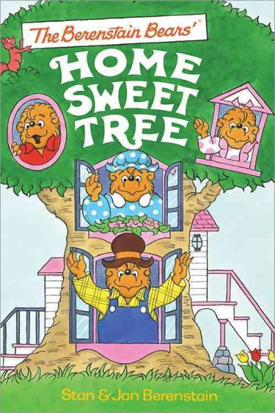 The Berenstain Bears Home Sweet Tree