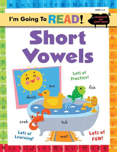 I``m Going to Read!: Short Vowels (ages 4-6) (Sterling)