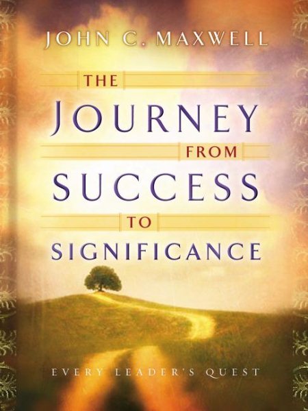 The Journey from Success to Significance