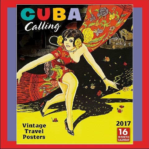 Cuba Calling 2017 Calendar(Wall)