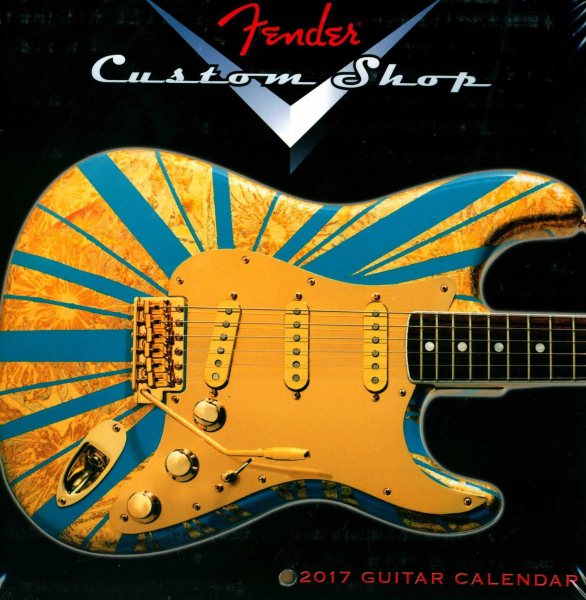 Fender Custom Shop 2017 Calendar