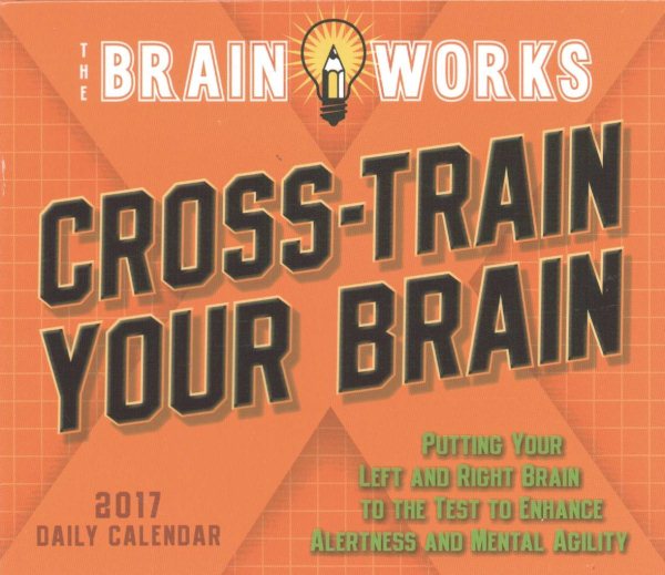 Cross-train Your Brain 2017 Calendar