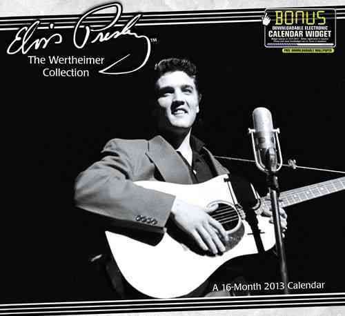 Elvis - The Wertheimer Collection 2013 Calendar