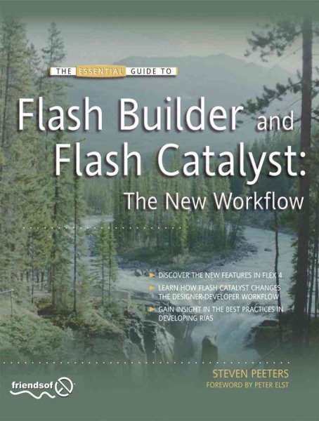 The Essential Guide to Flash Builder and Flash Catalyst