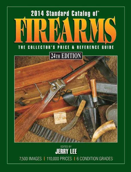 Standard Catalog of Firearms 2014