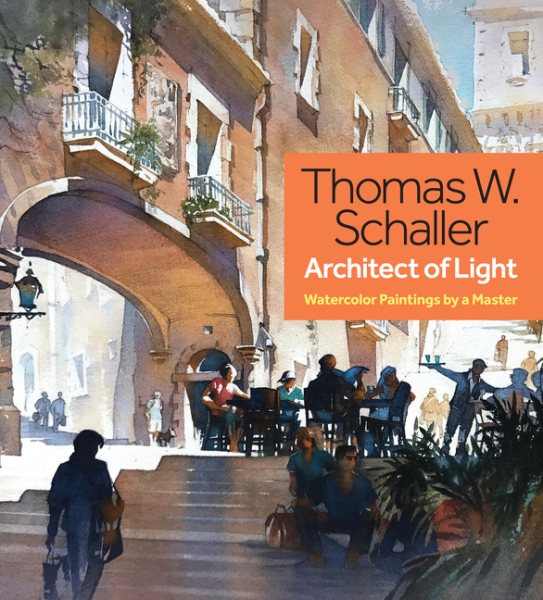 Thomas W. Schaller- Architect of Light: Watercolor Paintings by a Master【金石堂、博客來熱銷】