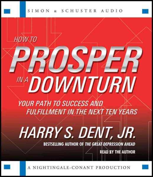 How to Prosper in a Downturn