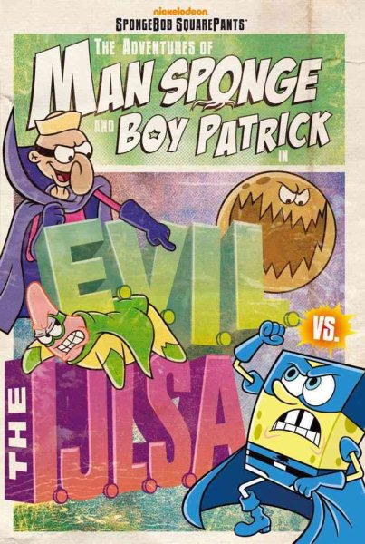 The Adventures of Man Sponge and Boy Patrick in E.V.I.L. Vs the I.J.L.S.A.