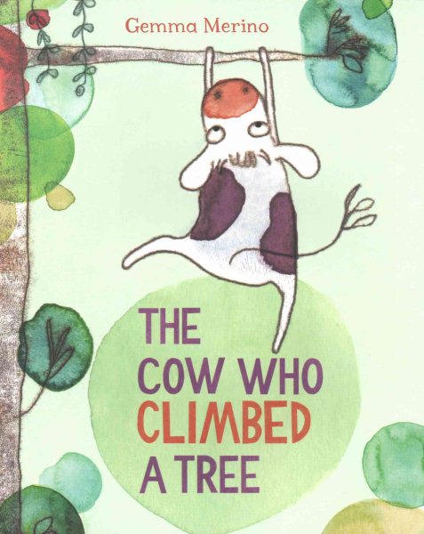 The Cow Who Climbed a Tree【金石堂、博客來熱銷】