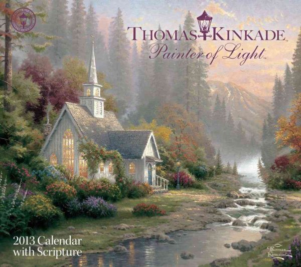 Thomas Kinkade Painter of Light With Scripture 2013 Calendar
