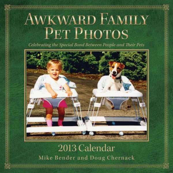 Awkward Family Pet Photos 2013 Calendar