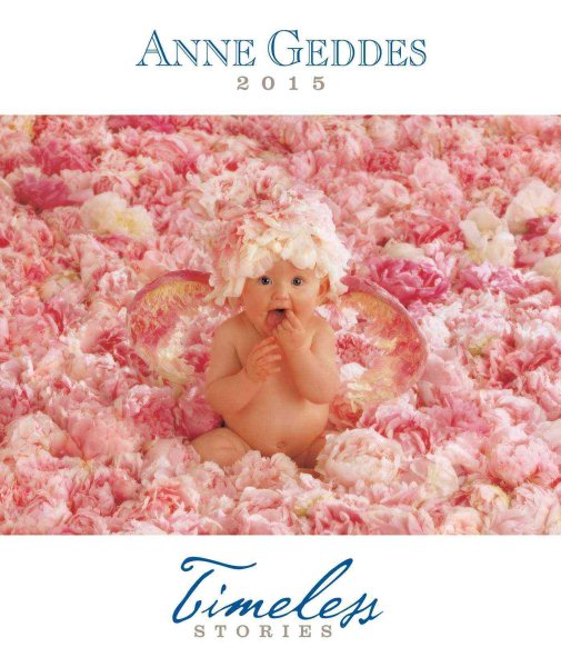 Anne Geddes 2015 Monthly/Weekly Planner Calendar