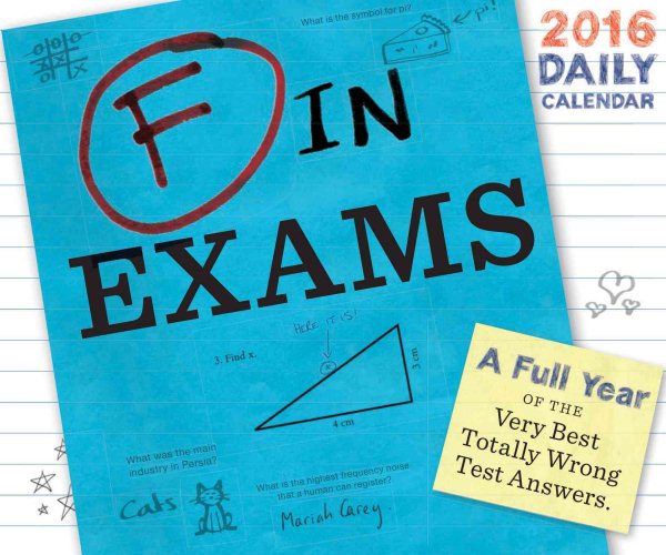 F in Exams 2016 Daily Calendar