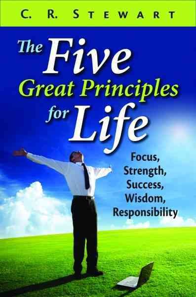 The Five Great Principles for Life