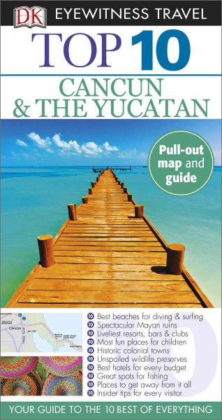 Dk Eyewitness Travel Top 10 Cancun and Yucatan