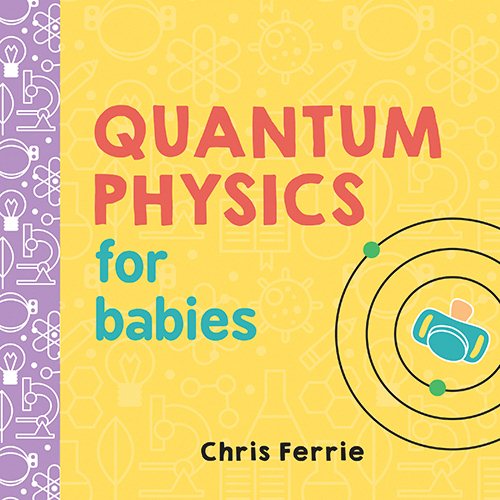 Quantum Physics for Babies【金石堂、博客來熱銷】