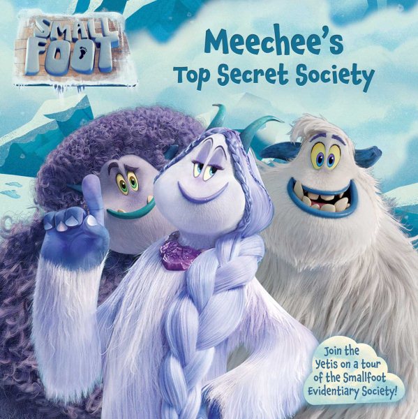 Meechee`s Top Secret Society (Smallfoot) 小腳怪