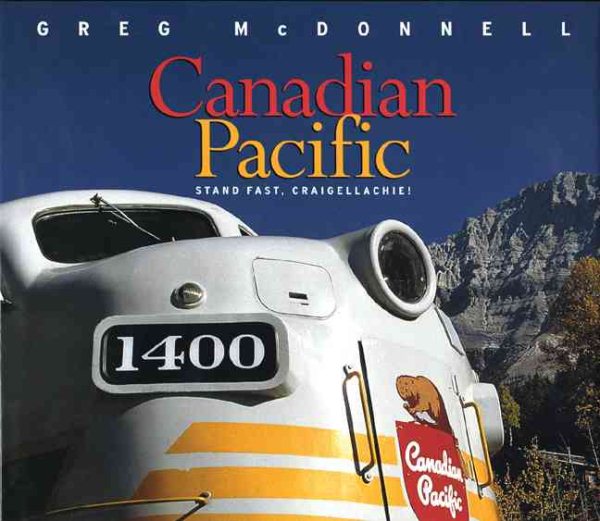 Canadian Pacific: Stand Fast, Craigellachie