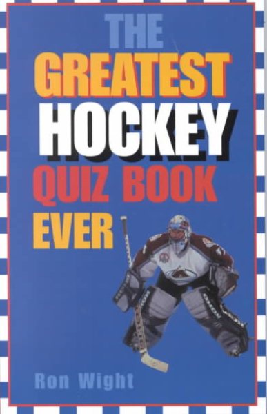 The Greatest Hockey Quiz Book Ever【金石堂、博客來熱銷】