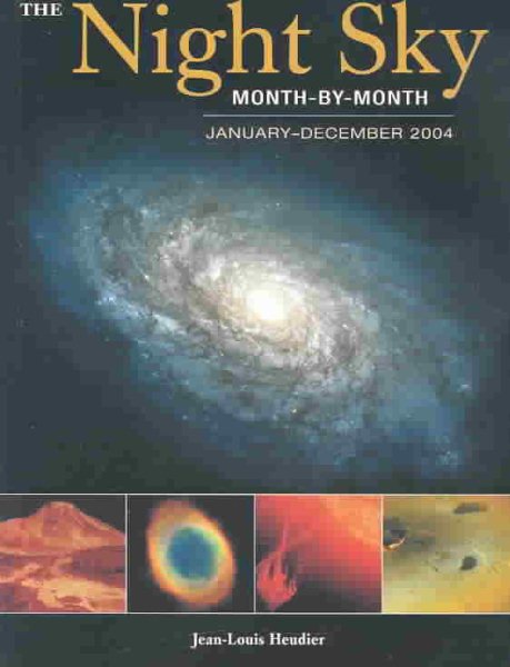 The Night Sky Month by Month: January to December 2004