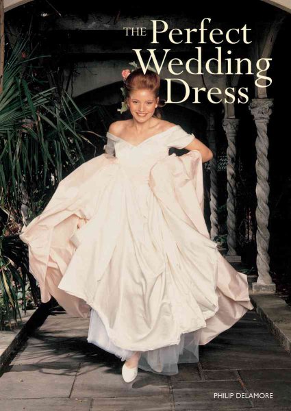 ThePerfect Wedding Dress