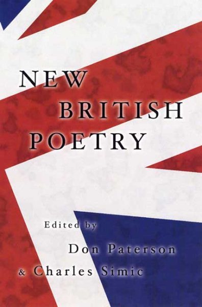 New British Poetry: Edited by Don Paterson and Charles Simic