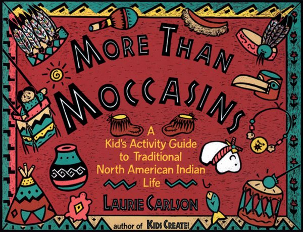 More than Moccasins: A Kid\