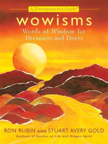 Wowisms: Words of Wisdom for Dreamers and Doers: A Zentrepreneur\
