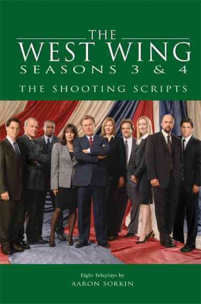 West Wing Seasons 3 and 4: The Shooting Script