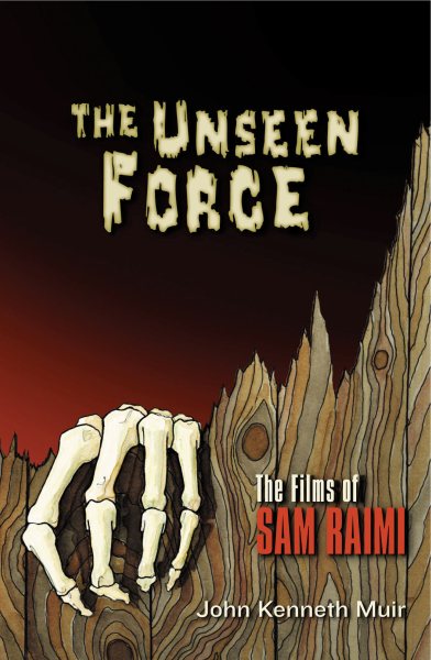 Unseen Force: The Films of Sam Raimi【金石堂、博客來熱銷】