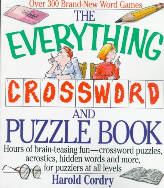 The Everything Crossword and Puzzle Book: Hours of Brain-Teasing Fun-Crossword P