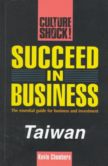 Culture Shock!Succeed in Bussiness:Taiwan: