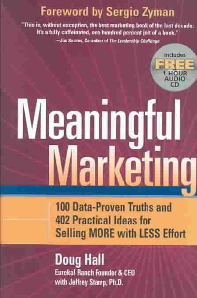 Meaningful Marketing: Selling More with Less Effort