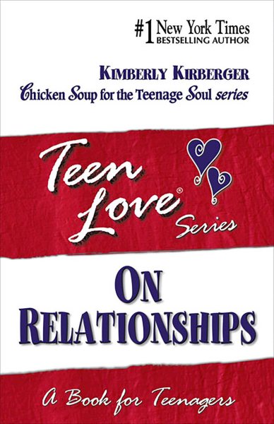 Teen Love: On Relationships