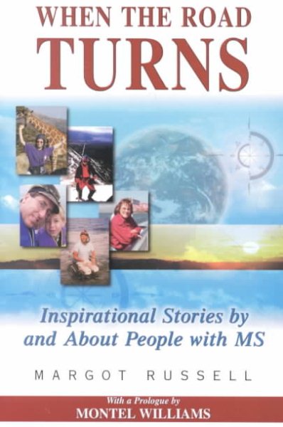 When the Road Turns: Inspirational Stories about People with MS