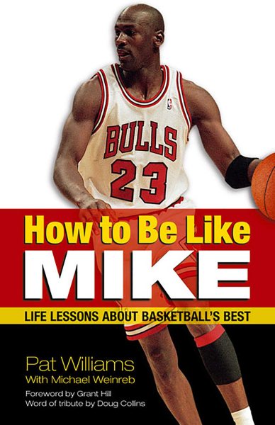 How to Be Like Mike: Life Lessons about Basketball\