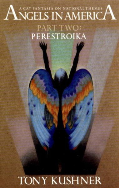 Angels in America, A Gay Fantasia on National Themes: Perestroika