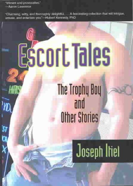 Escort Tales: The Trophy Boy and Other Stories