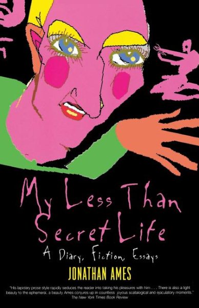 My Less than Secret Life: A Diary, Fiction, Essays【金石堂、博客來熱銷】