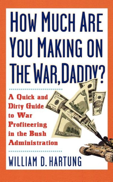 How Much Are You Making on the War Daddy? A Quick and Dirty Guide to War Profite【金石堂、博客來熱銷】
