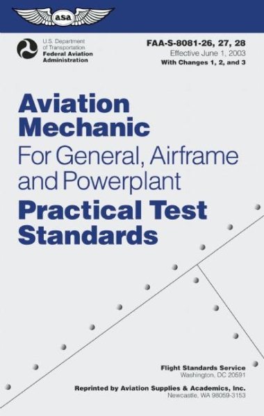 Aviation Mechanic for General, Airframe and Powerplant Practical Test Standards