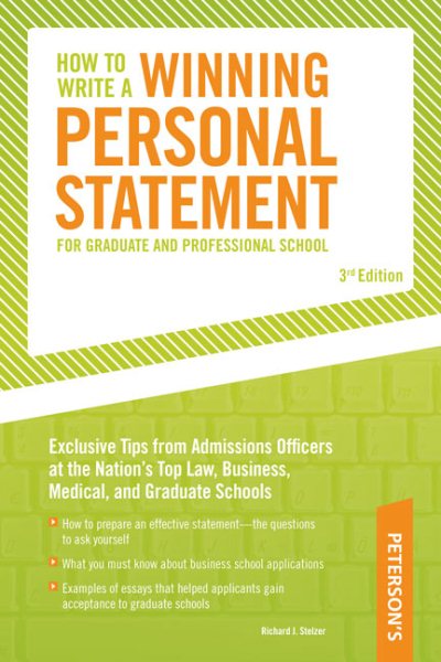 How to Write A Winning Personal Statement for Graduate and Professional School