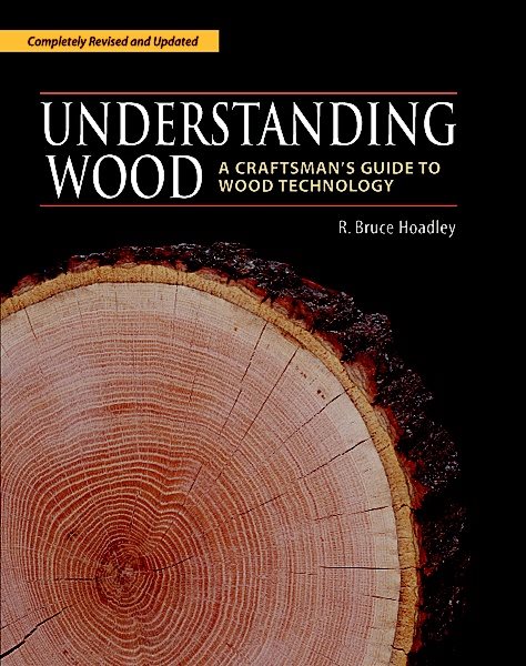 Understanding Wood: A Craftsman\