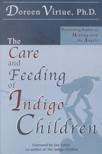 Care and Feeding of Indigo Children